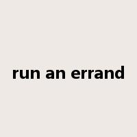 run an errand是什么意思