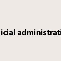 judicial administration是什么意思