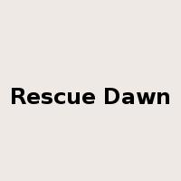 Rescue Dawn是什么意思