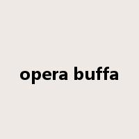 opera buffa是什么意思