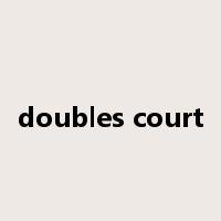 doubles court是什么意思