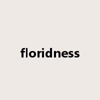 floridness是什么意思