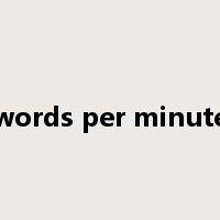 words per minute是什么意思