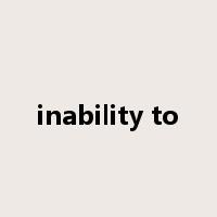 inability to是什么意思