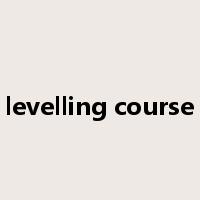 levelling course是什么意思