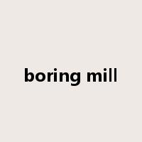 boring mill是什么意思