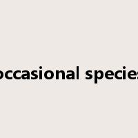 occasional species是什么意思