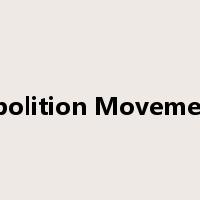 Abolition Movement是什么意思