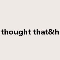 It is thought that&hellip是什么意思