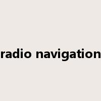 radio navigation是什么意思