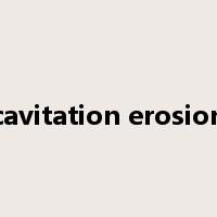 cavitation erosion是什么意思