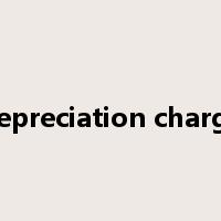 depreciation charge是什么意思