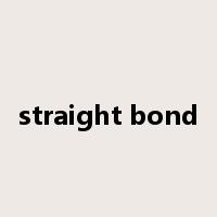 straight bond是什么意思