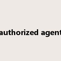 authorized agent是什么意思