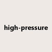 high-pressure是什么意思