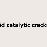 fluid catalytic cracking是什么意思