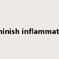 diminish inflammation是什么意思