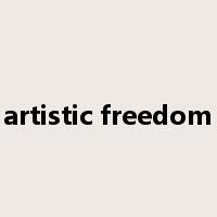 artistic freedom是什么意思