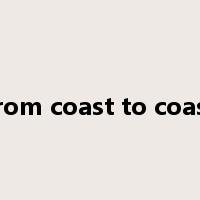 from coast to coast是什么意思