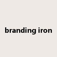 branding iron是什么意思