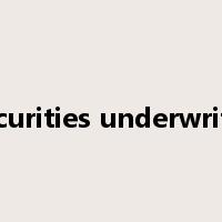 securities underwriter是什么意思