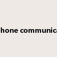 telephone communication是什么意思