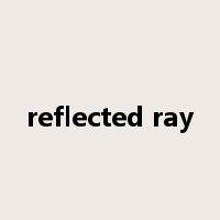reflected ray是什么意思