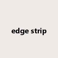 edge strip是什么意思