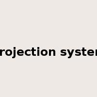 projection system是什么意思