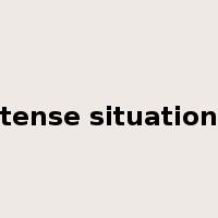 tense situation是什么意思