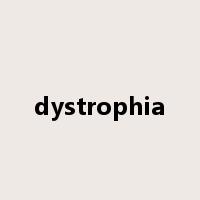 dystrophia是什么意思