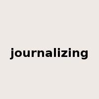 journalizing是什么意思