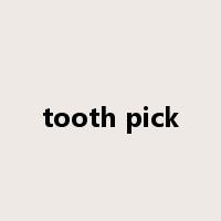 tooth pick是什么意思