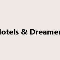 Hotels & Dreamers是什么意思