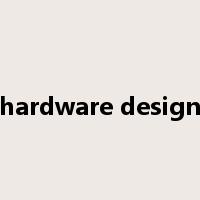 hardware design是什么意思