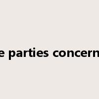 the parties concerned是什么意思
