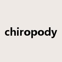 chiropody是什么意思