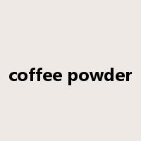 coffee powder是什么意思