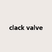 clack valve是什么意思