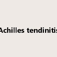 Achilles tendinitis是什么意思