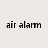 air alarm是什么意思
