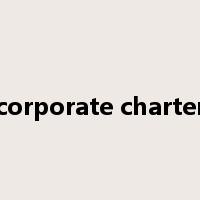 corporate charter是什么意思