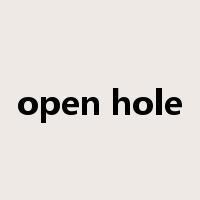 open hole是什么意思