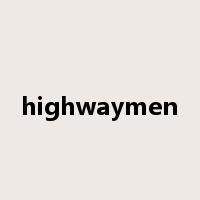 highwaymen是什么意思