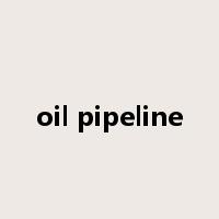 oil pipeline是什么意思