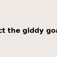 act the giddy goat是什么意思