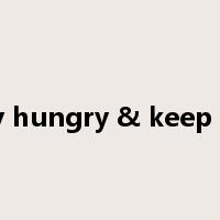 stay hungry & keep silly是什么意思