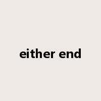 either end是什么意思
