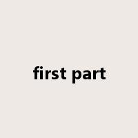first part是什么意思