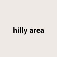 hilly area是什么意思